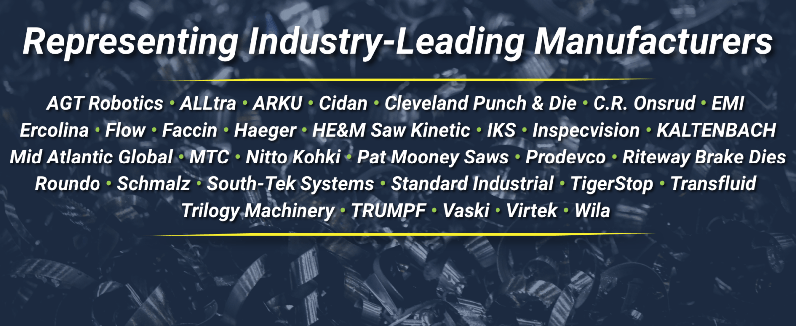 Metal Fabrication Equipment Distributor Industry-Leading Manufacturers We Represent